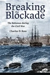 Book cover of Breaking the Blockade by Charles D. Ross