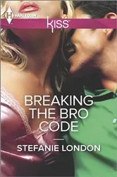 Book cover of Breaking the Bro Code by Stefanie London