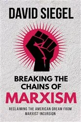 Book cover of Breaking the Chains of Marxism by David Siegel