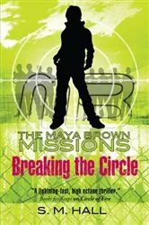 Book cover of Breaking the Circle by S. M. Hall