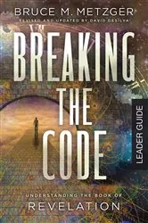 Book cover of Breaking the Code Leader Guide Revised Edition by David A. deSilva