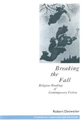 Book cover of Breaking the Fall by Robert Detweiler