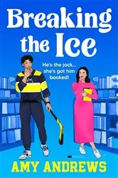 Book cover of Breaking the Ice by Amy Andrews