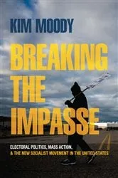 Book cover of Breaking the Impasse by Kim Moody