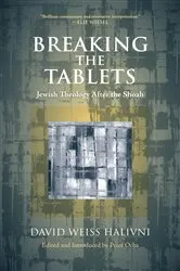 Book cover of Breaking the Tablets by David Weiss Halivni