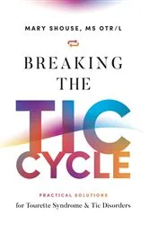 Book cover of Breaking the TIC Cycle by Mary Shouse