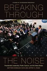 Book cover of Breaking Through the Noise by Matthew Eshbaugh-Soha
