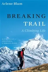 Book cover of Breaking Trail by Arlene Blum