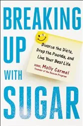 Book cover of Breaking Up With Sugar by Unknown