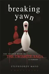 Book cover of Breaking Yawn by Stephfordy Mayo