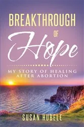 Book cover of Breakthrough of Hope by Susan Hubele