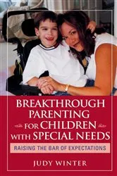 Book cover of Breakthrough Parenting for Children with Special Needs by Unknown