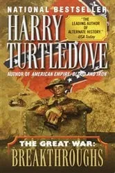 Book cover of Breakthroughs (The Great War, Book Three) by Harry Turtledove