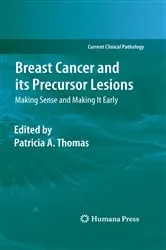 Book cover of Breast Cancer and its Precursor Lesions by Patricia A. Thomas