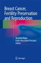 Book cover of Breast Cancer, Fertility Preservation and Reproduction by Nicoletta Biglia