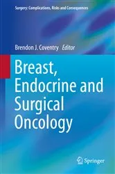 Book cover of Breast, Endocrine and Surgical Oncology by Brendon J. Coventry