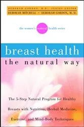 Book cover of Breast Health the Natural Way by Deborah Mitchell