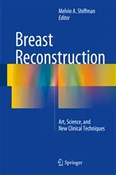 Book cover of Breast Reconstruction by Melvin A. Shiffman