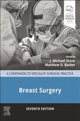 Book cover of Breast Surgery - E-Book (7th ed.) by J Michael Dixon BSc(Hons) MBChB MD FRCS FRCSEd FRCPEd(Hon)