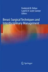 Book cover of Breast Surgical Techniques and Interdisciplinary Management by Frederick Dirbas