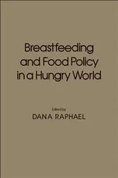 Book cover of Breastfeeding and Food Policy in a Hungry World by Dana Raphael