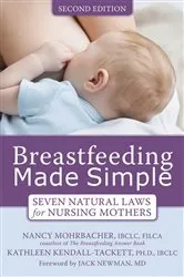 Book cover of Breastfeeding Made Simple (2nd ed.) by Nancy Mohrbacher