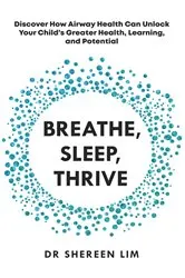 Book cover of Breathe, Sleep, Thrive by Shereen Lim