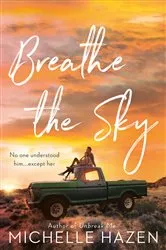 Book cover of Breathe the Sky by Michelle Hazen