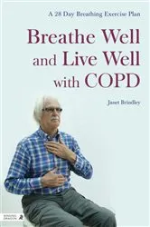 Book cover of Breathe Well and Live Well with COPD by Janet Brindley