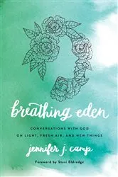 Book cover of Breathing Eden (2nd ed.) by Jennifer J Camp