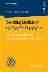 Book cover of Breathing Meditation as a Tool for Peace Work by Jennie Helene Sandstad