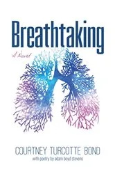 Book cover of Breathtaking by Courtney Turcotte Bond