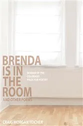 Book cover of Brenda Is in the Room and Other Poems by Craig Morgan Teicher