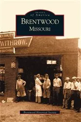 Book cover of Brentwood, Missouri by Brentwood Historical Society
