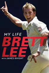 Book cover of Brett Lee - My Life by Brett Lee
