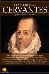 Book cover of Breve historia de Cervantes by José Miguel Cabañas