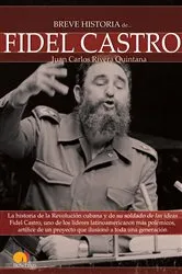 Book cover of Breve historia de Fidel Castro by Juan Carlos Rivera Quintana