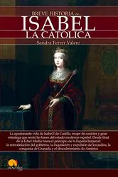 Book cover of Breve historia de Isabel La Católica by Sandra Ferrer Valero