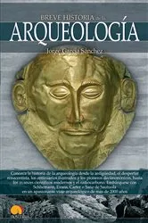 Book cover of Breve historia de la arqueología by Jorge García Sánchez