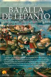 Book cover of Breve historia de la Batalla de Lepanto by Luis E. Íñigo Fernández