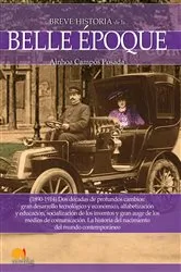 Book cover of Breve historia de la Belle Époque by Ainhoa Campos Posada