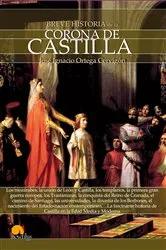 Book cover of Breve historia de la Corona de Castilla by José Ignacio Ortega Cervigón