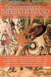 Book cover of Breve historia de la vida cotidiana del Imperio Romano by Lucía Avial Chicharro