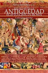 Book cover of Breve historia de las batallas de la Antigüedad: Egipto, Grecia y Roma by Carlos Díaz Sánchez