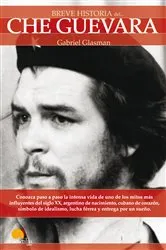 Book cover of Breve historia del Che Guevara by Gabriel Glasman Saroni