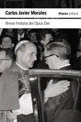Book cover of Breve historia del Opus Dei by Carlos Javier Morales