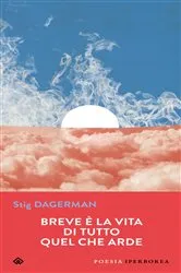 Book cover of Breve è la vita di tutto quel che arde by Unknown
