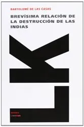 Book cover of Brevísima relación de la destrucción de las Indias by Unknown