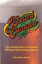 Book cover of Brewed in Canada by Allen Winn Sneath