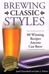 Book cover of Brewing Classic Styles by Jamil Zainasheff